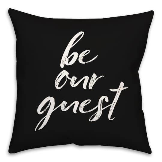18&#x22; Be Our Guest Throw Pillow